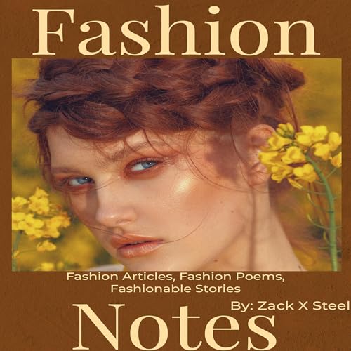 Fashion Notes by Zack X Steel episode artwork