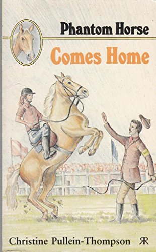 Phantom Horse Comes Home (Phantom Horse) 1853041165 Book Cover