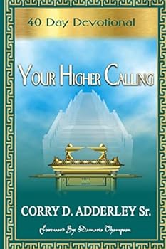 Paperback Your Higher Calling - 40 Day Devotional (B&W) Book