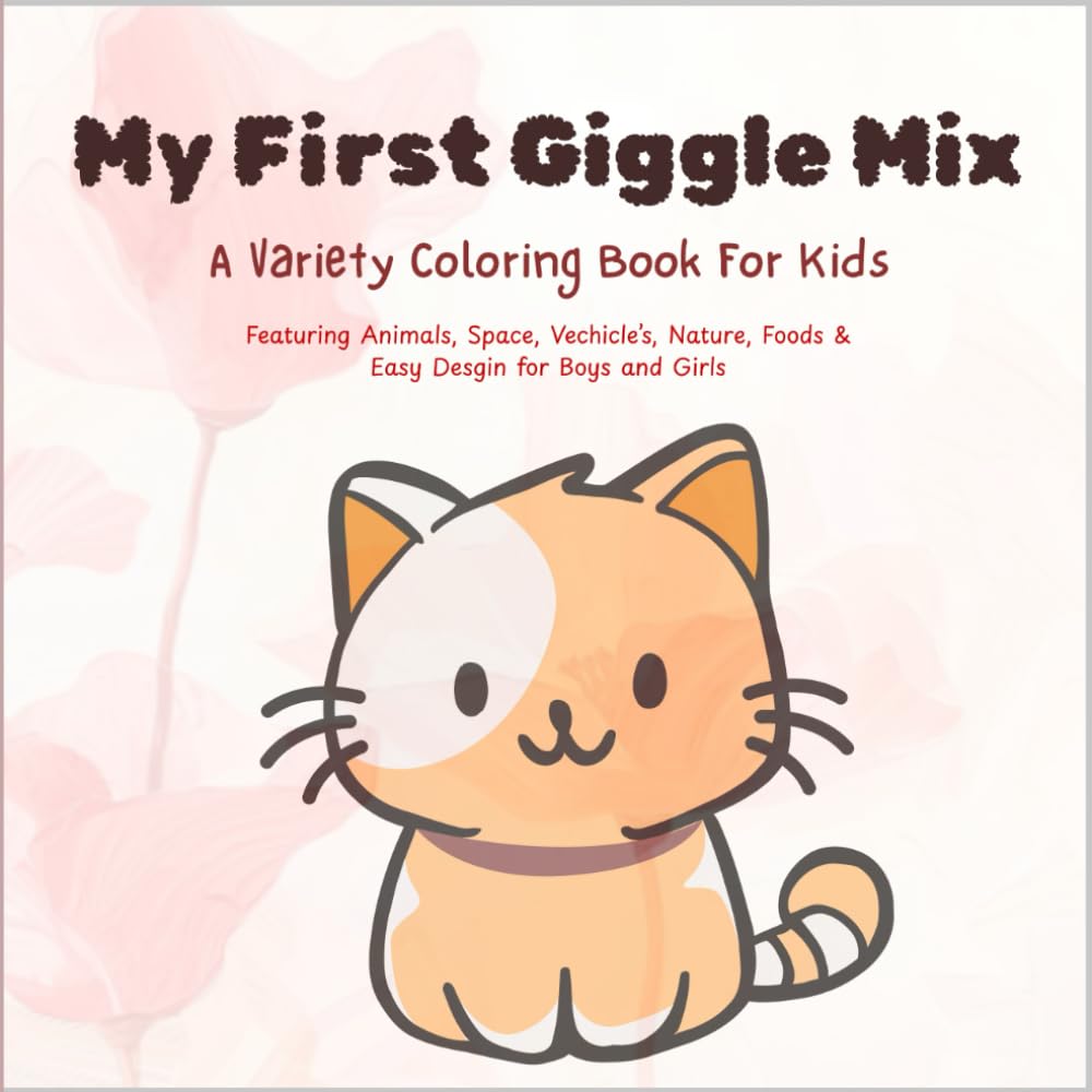 My First Giggle Mix: A Variety coloring book for Kids