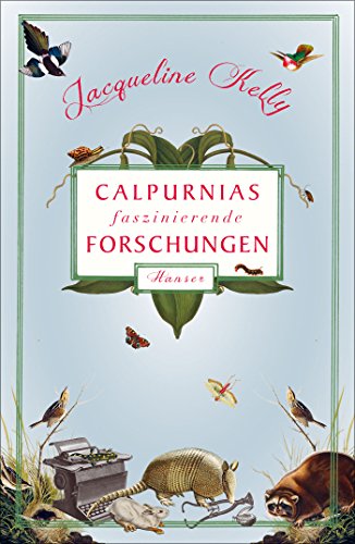 Calpurnias faszinierende Forschungen [German] 3446249303 Book Cover