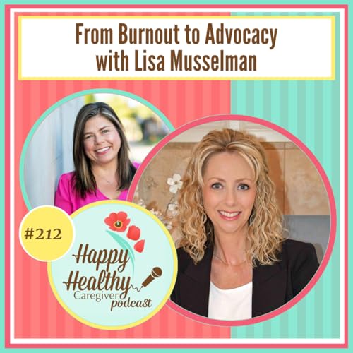 『From Burnout to Advocacy with Lisa Musselman』のカバーアート