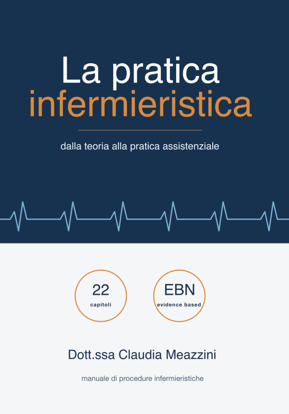 La pratica infermieristica: dalla teoria alla pratica assistenziale