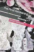 The Final Awakening : Reckoning 1658916050 Book Cover