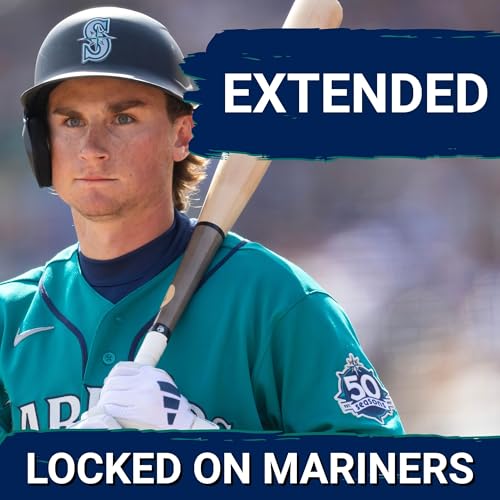 BREAKING: SEATTLE MARINERS SIGN COLT EMERSON TO 8-YEAR EXTENSION Podcast By  cover art