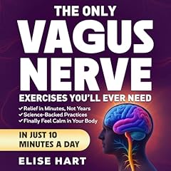The Only Vagus Nerve Exercises You’ll Ever Need Audiolibro Por Elise Hart arte de portada