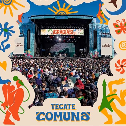 Tecate Comuna 2025: Anuncian ¡Boletos Agotados!