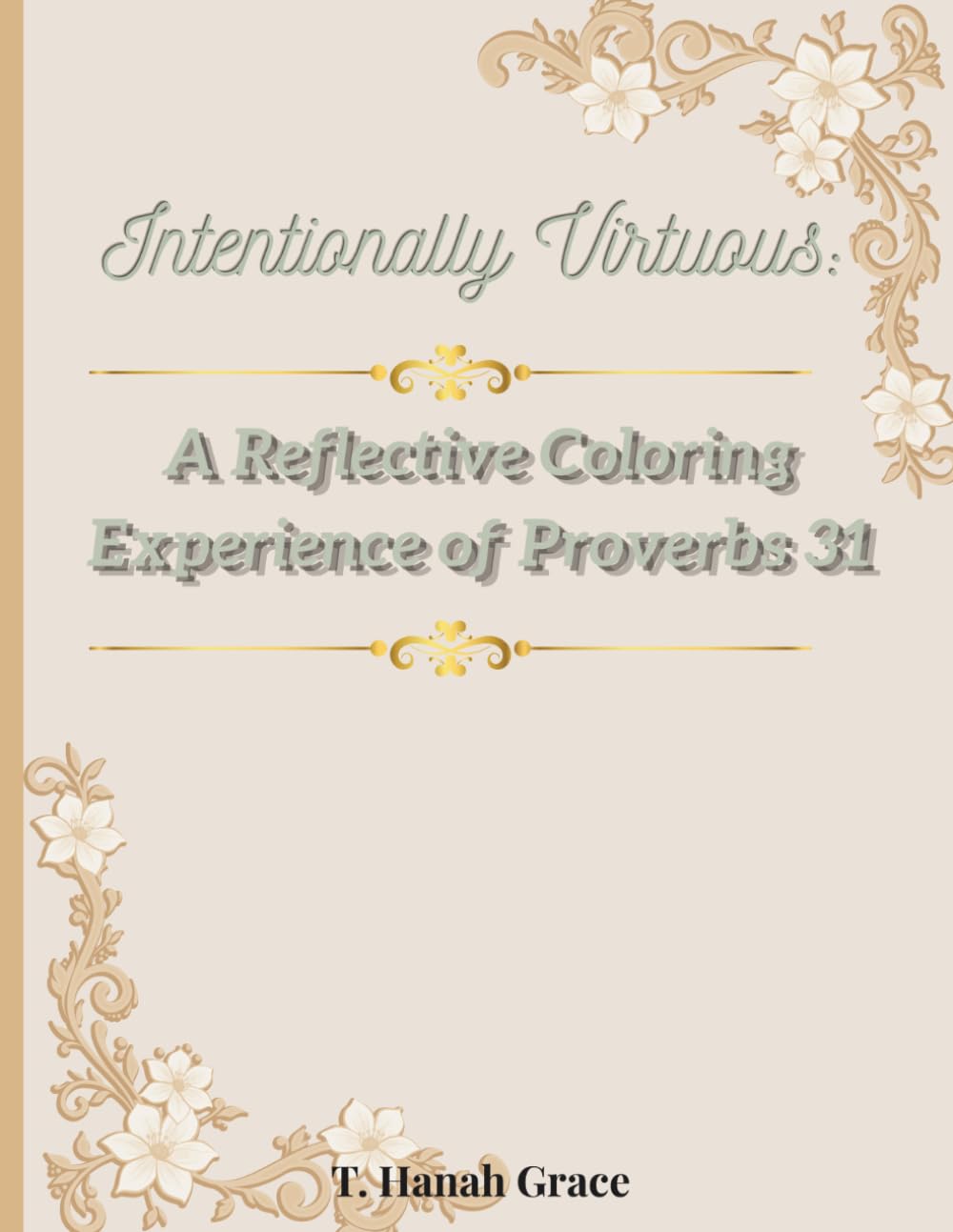 Intentionally Virtuous: A Reflective Coloring Experience of Proverbs 31