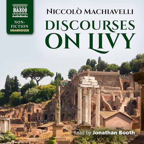 Amazon.com: Discourses on Livy (Audible Audio Edition): Niccolo