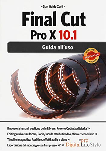  Final Cut Pro X 10.1. Guida all\'uso: Volume 1