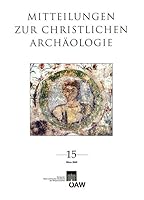Mitteilungen Zur Christlichen Archaologie 3700166761 Book Cover
