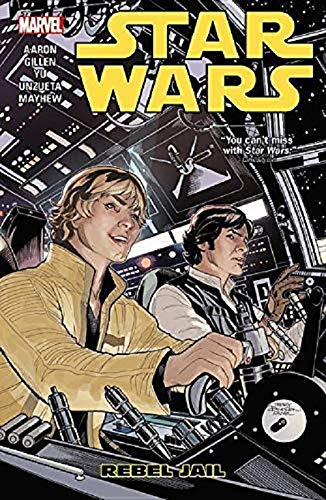 Star Wars Vol. 3: Rebel Jail Star Wars Vol. 3: Rebel Jail