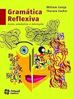 Gramática Reflexiva - Volume Único 8535718710 Book Cover