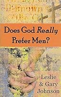 Does God Really Prefer Men? 0976638800 Book Cover