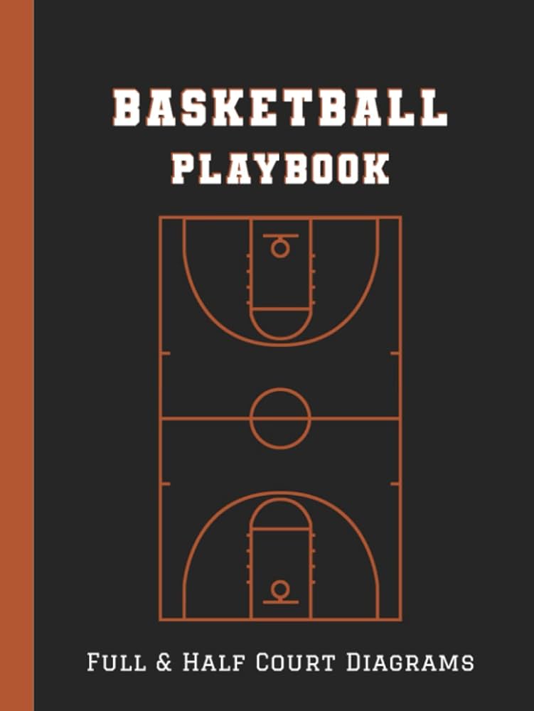 Basketball Playbook: 100 Pages of Blank Full & Half Court Diagrams with Notes section, Organizer Notebook for Coaches, for Drawing Up Plays, Drills and Strategies: to wise, From young: Amazon.com: Books basketball-playbook-100-pages-of-blank-full-half-court-diagrams-with-notes-section-organizer-notebook-for-coaches-for-drawing-up-plays-drills-and-strategies-to-wise-from-young-amazon-com-books
