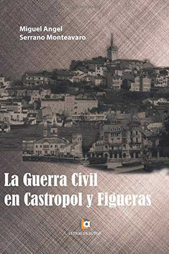 LA GUERRA CIVIL en CASTROPOL y FIGUERAS