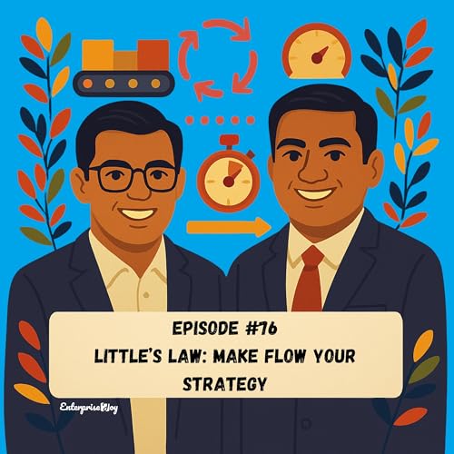 Episode #76 - Little’s Law: Make Flow Your Strategy Podcast Por  arte de portada