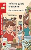 FANFALONE QUIERE SER ESQUINA (El Barco de Vapor Roja)