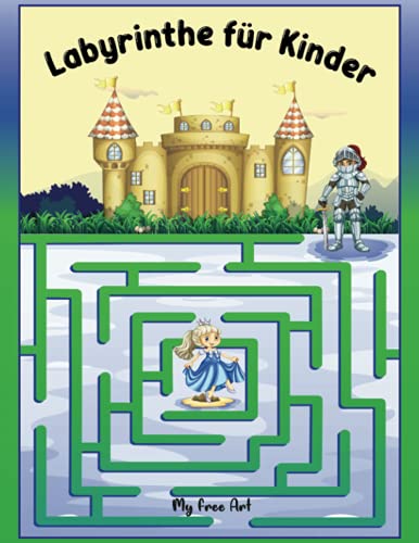 LABYRINTHE FÜR KINDER ab 5 Jahren +BONUS: die 70 lustigsten, lehrreichsten und spannenden Labyrinth-Puzzles für Kinder ab 5 Jahren | Aktivitätsbuch...