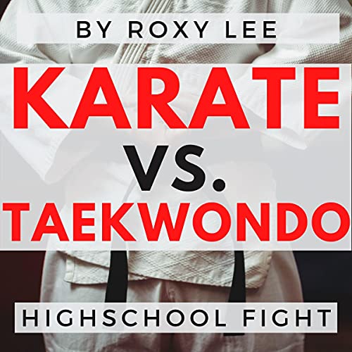 Karate vs. Taekwondo by Roxy Lee episode artwork