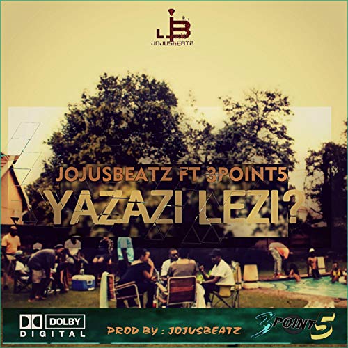 Yazazi Lezi (feat. 3point5)