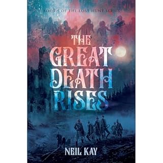 The Great Death Rises Audiolibro Por Neil Kay arte de portada