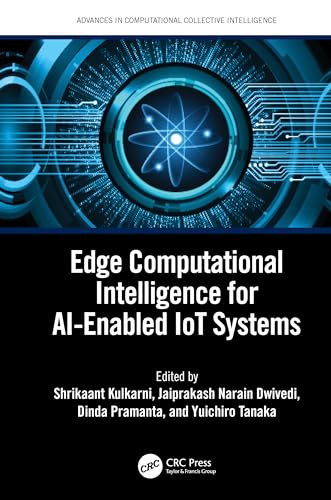 Edge Computational Intelligence for AI-Enabled IoT Systems (Advances in Computational Collective Intelligence) view 2
