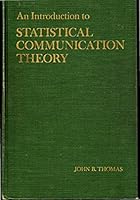 Introduction to Statistical Communication Theory 0471858935 Book Cover