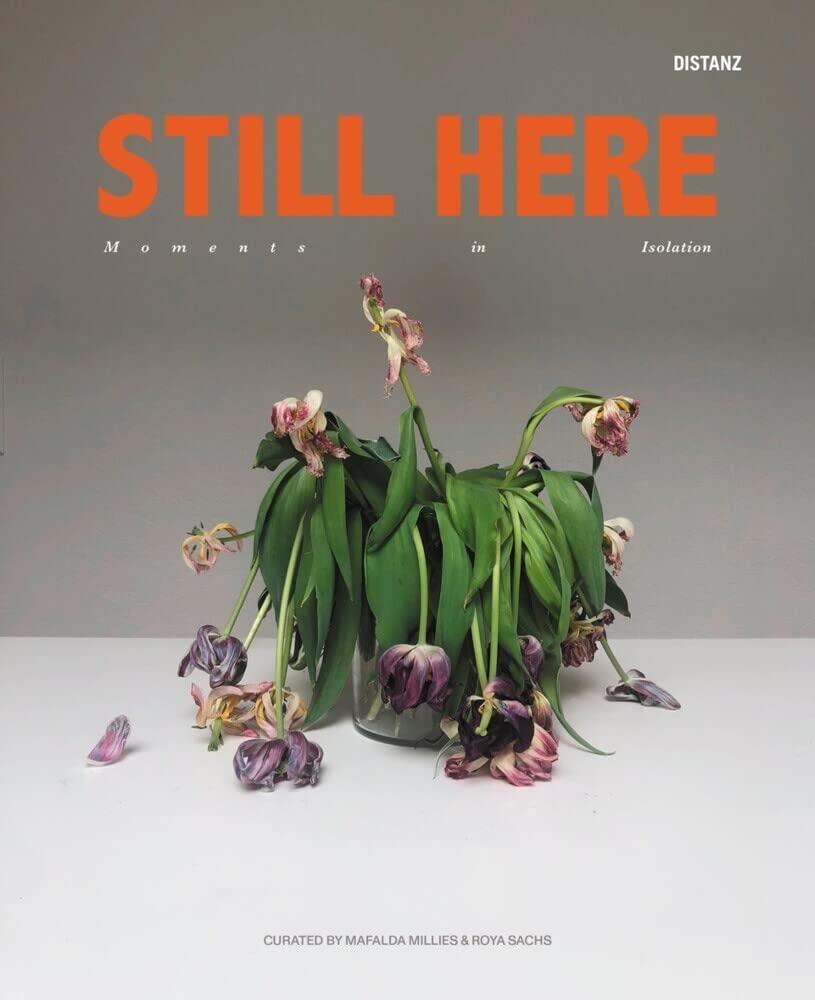 Still Here: Moments in Isolation