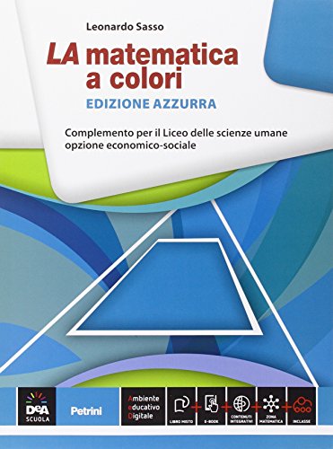  La matematica a colori. Ediz. azzurra. Complemento. Per le Scuole superiori. Con e-book. Con espansione online