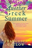 Another Greek Summer: The perfect romantic Greek island escape (Little Blue Door Series)