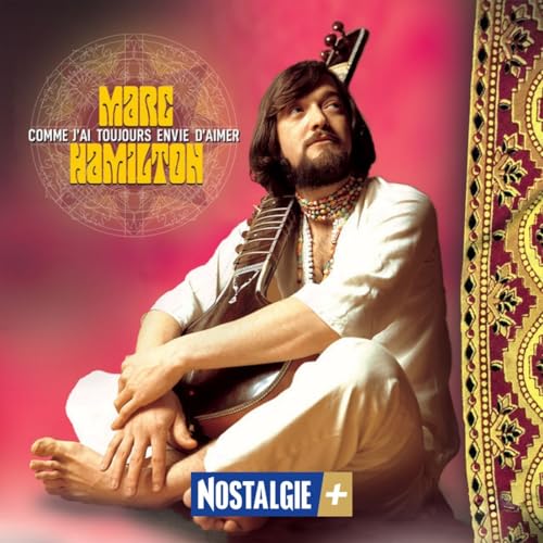 12 septembre 1970 : Marc Hamilton triomphe avec &ldquo;Comme j&rsquo;ai toujours envie d&rsquo;aimer&rdquo;