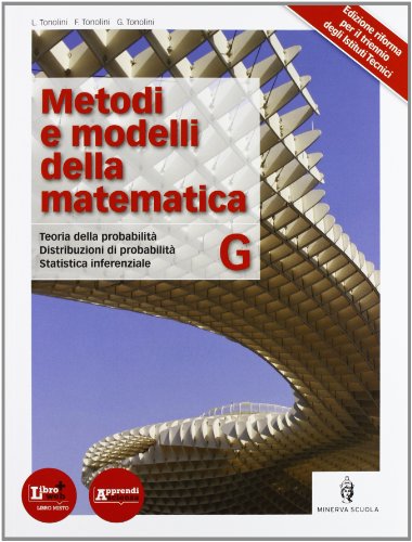  Metodi e modelli della matematica. Per le Scuole superiori. Con espansione online (Vol. 7)