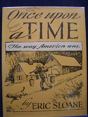 Once Upon a Time: The Way America Was 0803853971 Book Cover