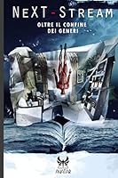 Next-Stream: Oltre Il Confine Dei Generi 8898953186 Book Cover
