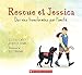Rescue Et Jessica: Des Vies Transform?es Par l'Amiti?
