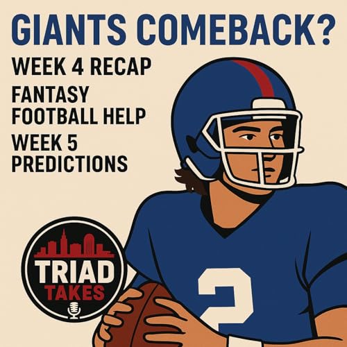 Giants Comeback? | NFL Week 4 Recap • Fantasy Football Help • Week 5 Predictions | Triad Takes