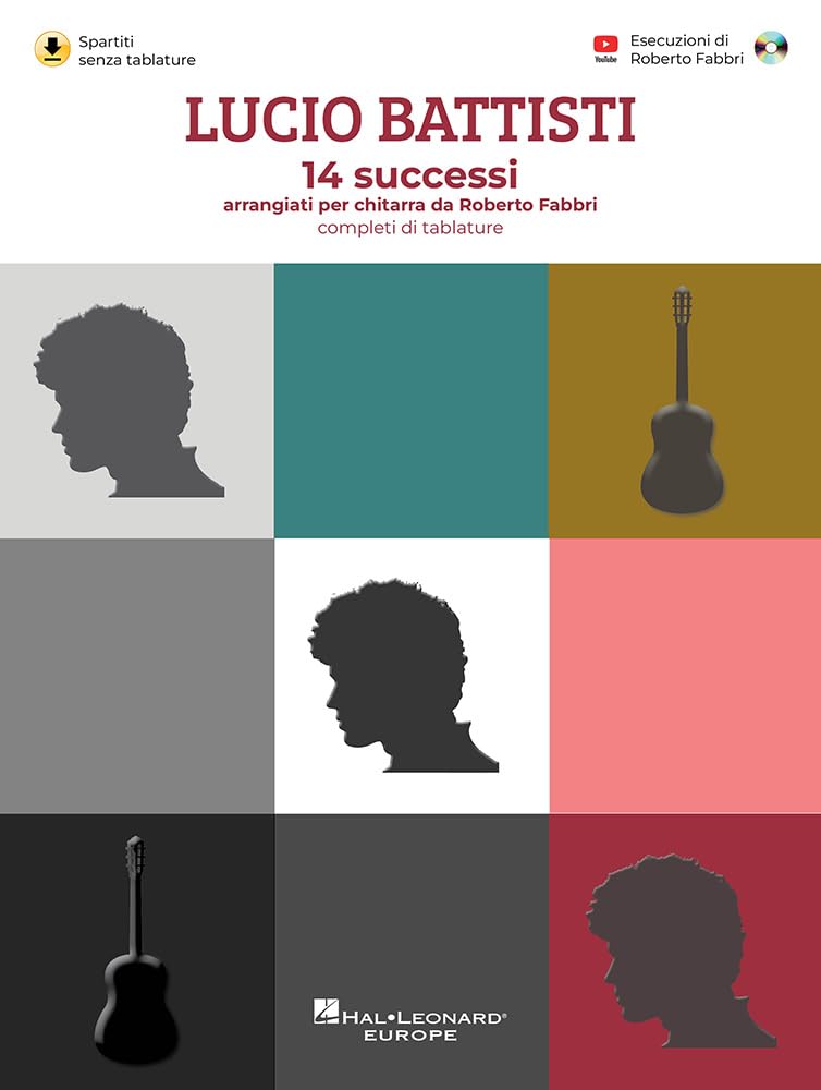 Lucio Battisti - 14 successi per chitarra solo | Songbook con tablature per livello intermedio | Arrangiamenti di Roberto Fabbri con audio online e spartiti scaricabili per studio e performance