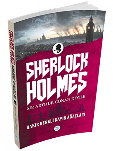 Sherlock Holmes - Bakir Renkli Kayin Agaclari