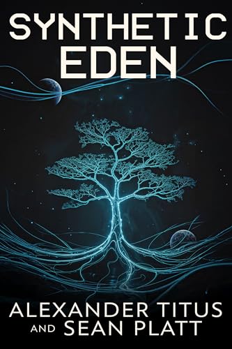 Synthetic Eden: Echoes of Tomorrow Book 1 – Kindle Edition Synthetic Eden: Echoes of Tomorrow Book 1 – Kindle Edition
