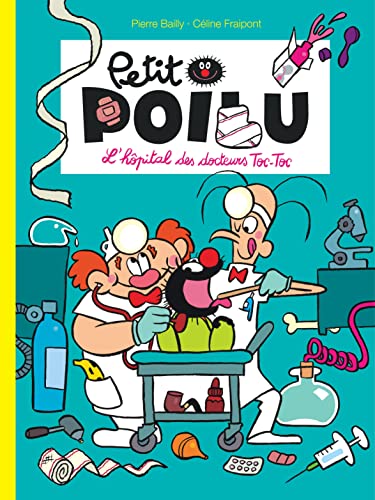 voir fiche du livre Petit Poilu Tome 11 - L'hôpital Des Docteurs Toc-Toc