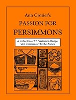 Passion for Persimmons 1450703887 Book Cover