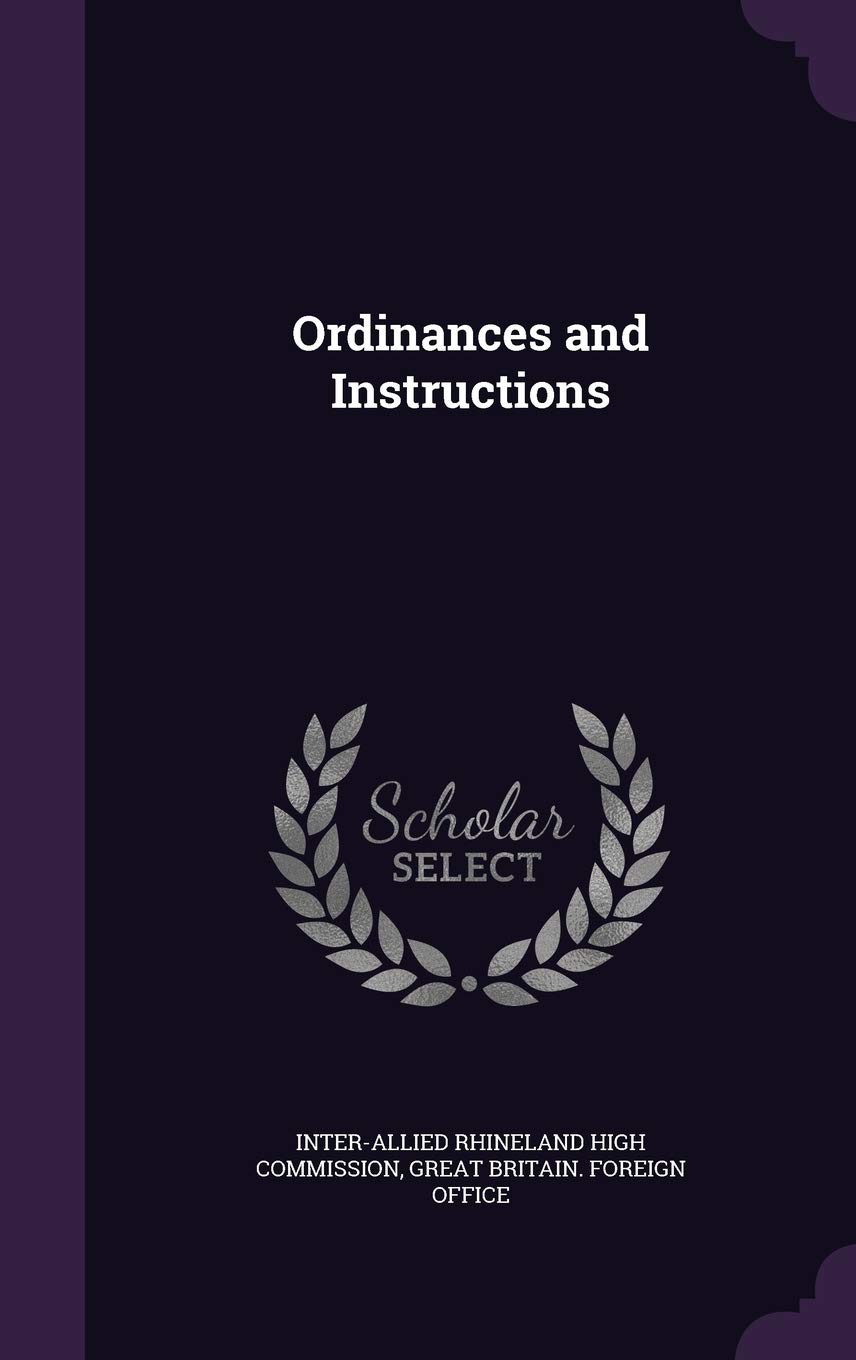 Ordinances and Instructions