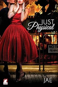 Just Physical - Book #3 of the Hollywood Series