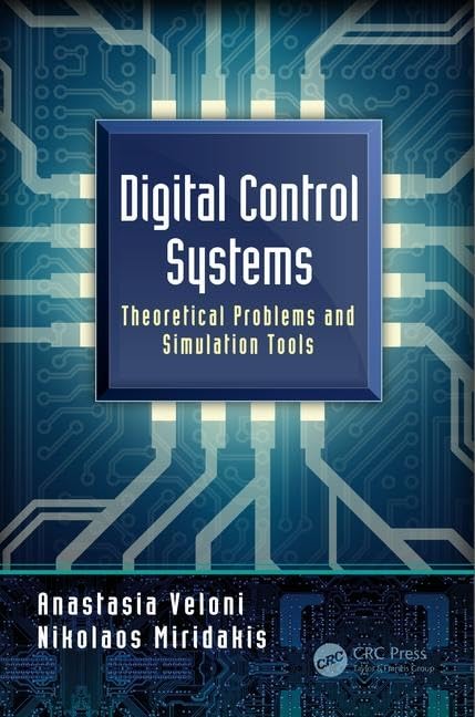 Digital Control Systems: Theoretical Problems and Simulation Tools