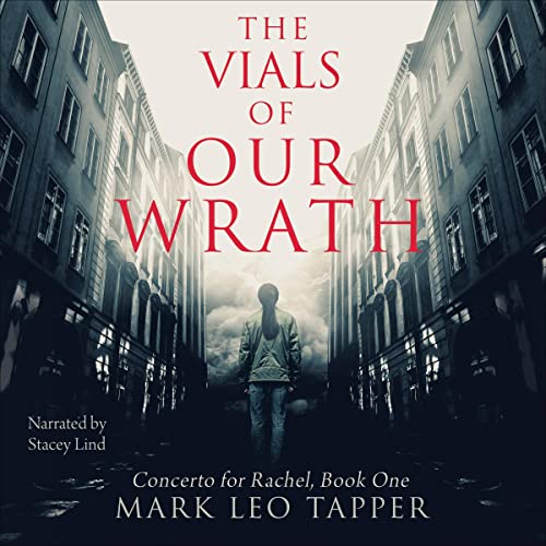 The Vials of Our Wrath by Mark Leo Tapper episode artwork