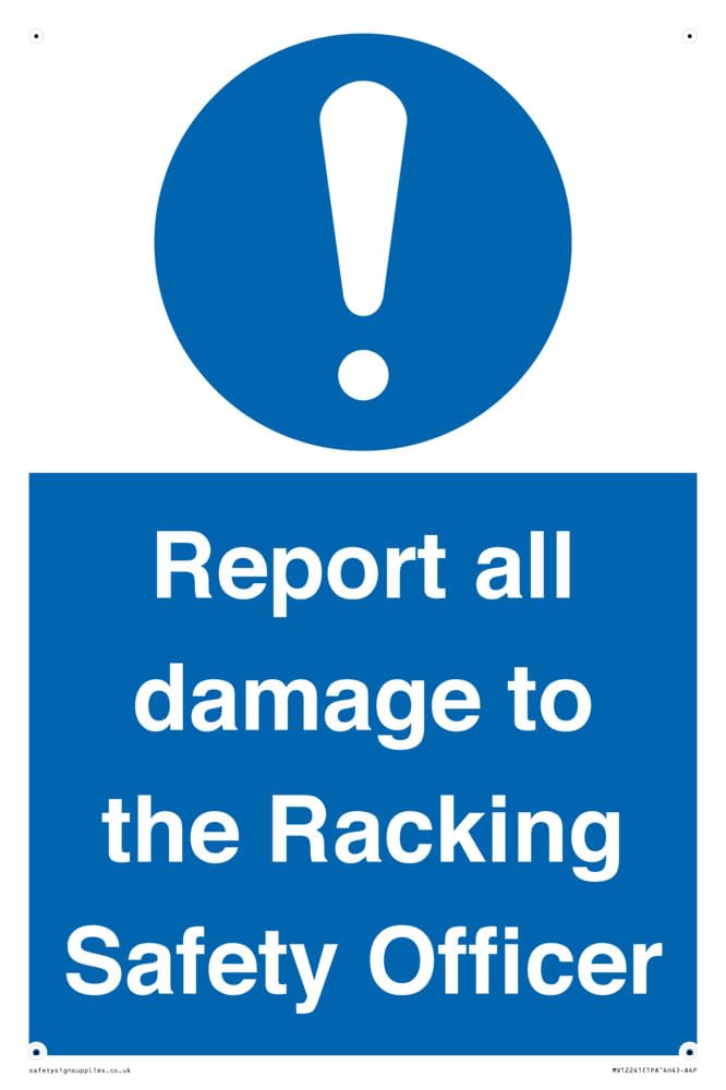 Report all damage to the Racking Safety Officer Sign - 200x300mm - A4P