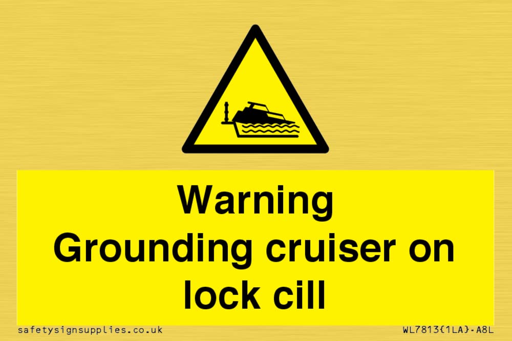 Warning Grounding cruiser on lock cill Sign - 75x50mm - A8L