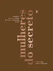 Mulheres do Secreto: Quarto, Bíblia, Chão, Portas Cerradas e ele
