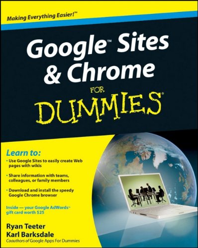 Google Sites and Chrome For Dummies (For Dummies (Computer/Tech))